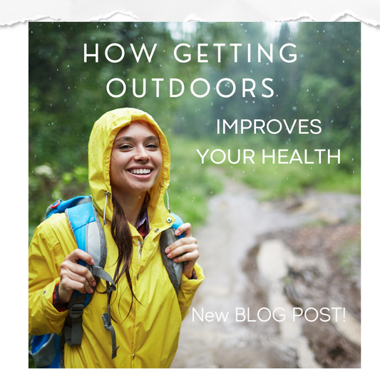 How Getting Outdoors Improves Your Health